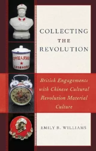 Emily R. Williams Collecting the Revolution (Relié)