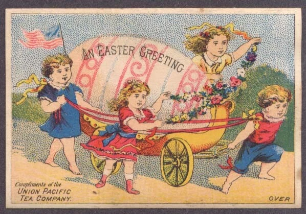 Union Pacific Tea Easter Greeting trade card 4 girls & egg carriage 1880s
