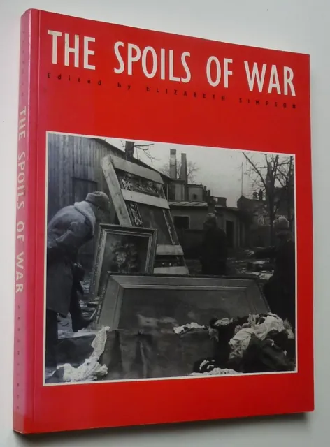 SIMPSON The Spoils of War: World War II and its Aftermath