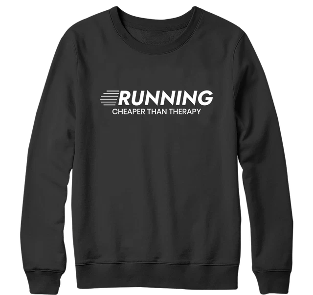 Running Cheaper Than Therapy Sweatshirt Gym Fitness Workout Run Exercise Gifts