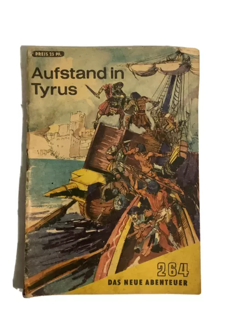 DDR ROMANHEFT Das Neue Abenteuer 264 Aufstand in Tyrus von Heinz Ebert 1967