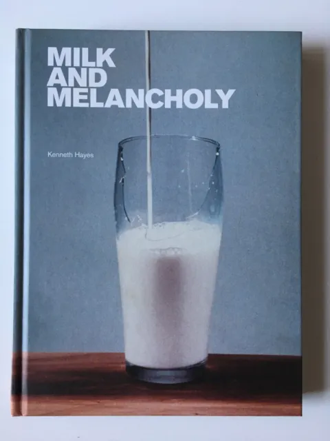 MILK & MELANCHOLY Kenneth Hayes RICHARD PRINCE ED RUSCHA SIGMAR POLKE  JEFF WALL