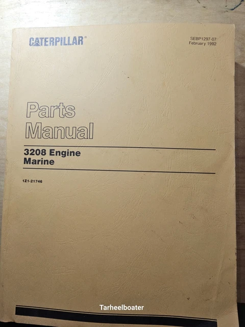 Caterpillar Cat 3208 Marine Engine Parts Manual Book S/N 1Z1-Up NEVER OPENED Caterpillar Cat 3208 Marine Engine Parts Manual Book S/N 1Z1-Up NEVER OPENED