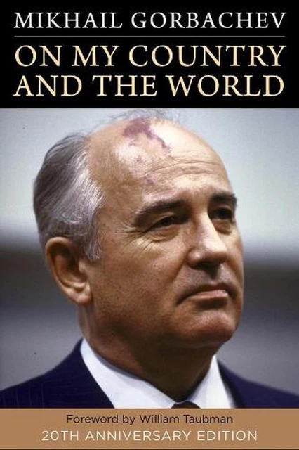 On My Country and the World: 20th Anniversary Edition by Mikhail Gorbachev (Engl