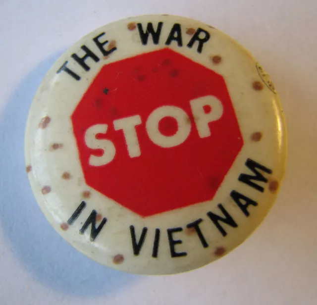 STOP THE WAR IIN VIETNAM Radical Left Wing Peace Movement Student Union Sign Pin