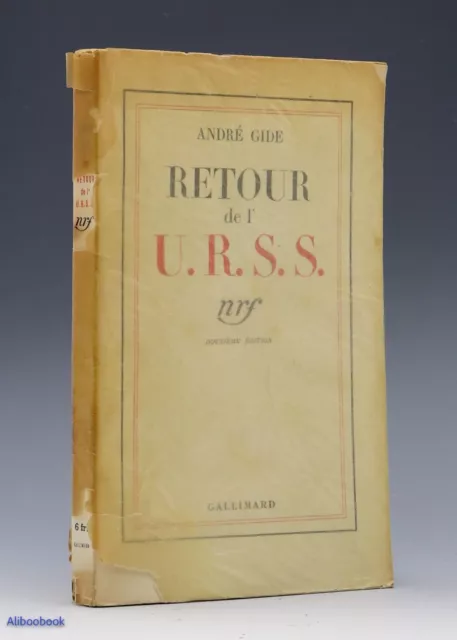 André GIDE - Retour de l' URSS- NRF Gallimard - EO 1936