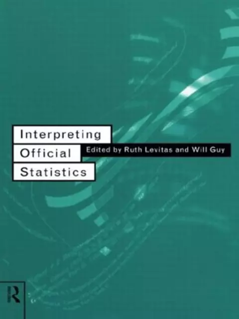 Interpreting Official Statistics by Ruth Levitas (English) Paperback Book