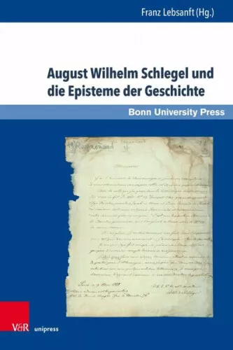 August Wilhelm Schlegel und die Episteme der Geschichte|Gebundenes Buch|Deutsch