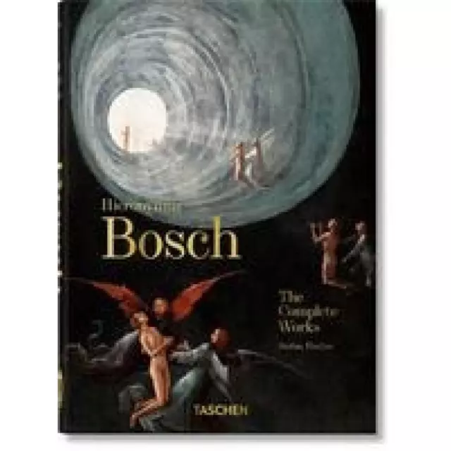 Fischer, Stefan: Hieronymus Bosch. Das vollständige Werk. 40th Ed.