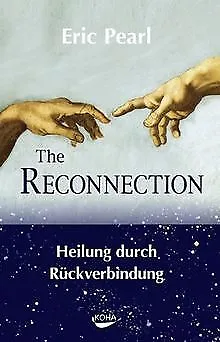 The Reconnection: Heile andere, heile dich selbst de ... | Livre | état très bon