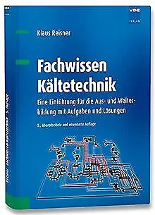 Fachwissen Kältetechnik: Eine Einführung für die Au... | Buch | Zustand sehr gut