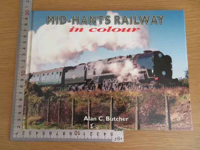 Mid-Hants Railway In Colour Alan C. Butcher Hardback 1St 1996