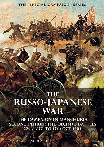 THE SPECIAL CAMPAIGN SERIES  THE RUSSO-JAPANESE WAR 1904 to 1905