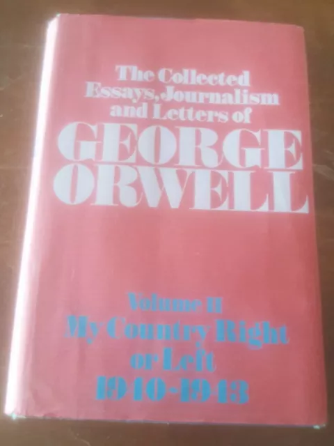 1st UK Ed The Collected Essays Journalism and Letters of George Orwell Vol II