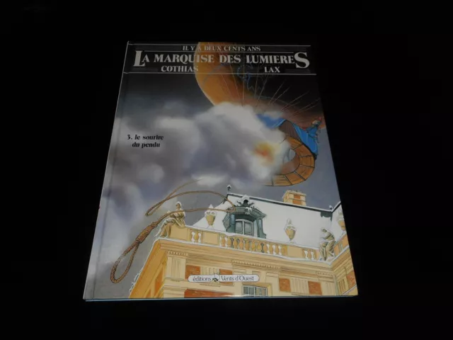 Cothias / Lax : La marquise des lumières 3 Le sourire du pendu EO Vents d'Ouest