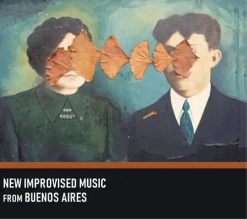 Various Artists New Improvised Music from Buenos Aires (CD) Album (US IMPORT)
