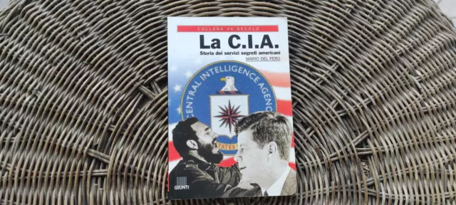 La C.i.a. Storia Dei Servizi Segreti Americani Mario Del Pero Spionaggio