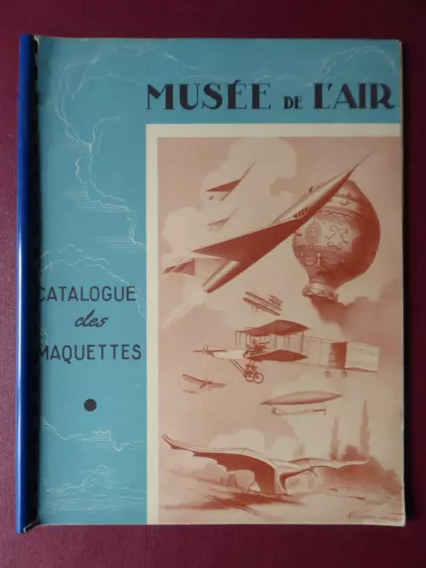 1961 Musee De L'air Catalogue Des Maquettes Lucien Cave Avion Ballon Aerostation