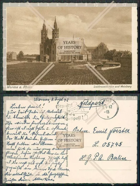 AK Worms am Rhein Liebfrauenkirche und Weinberg 1942 Feldpost gelaufen