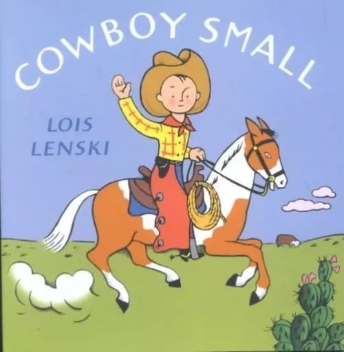 Cowboy Small; More Little Treasures from Loi- 0375810757, Lois Lenski, hardcover