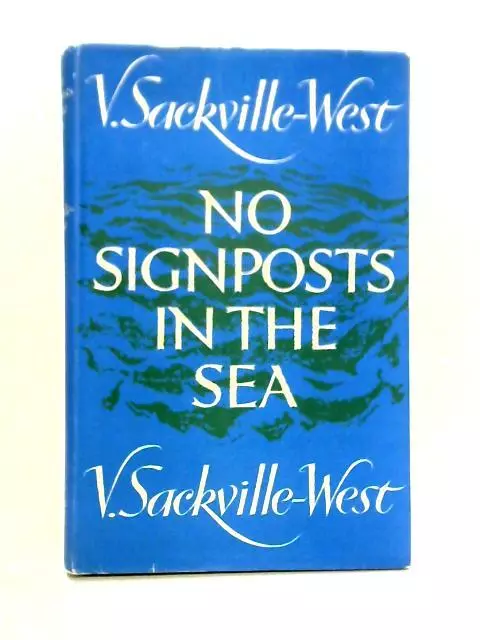 No Signposts in the Sea a Novel (V. Sackville-West - 1961) (ID:29215)