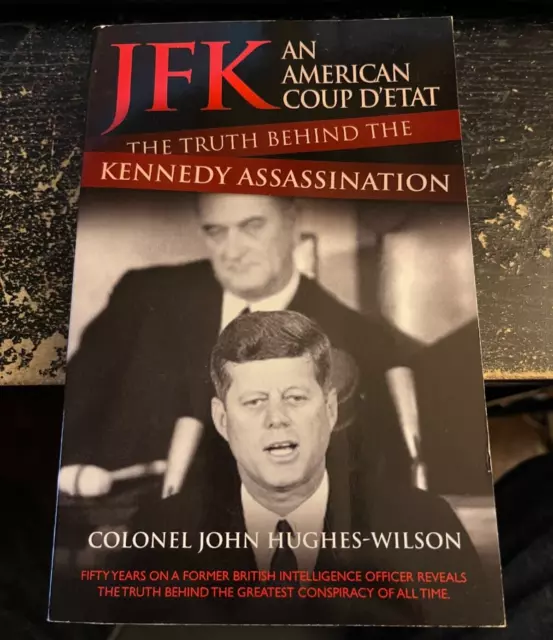 JFK: Un golpe de estado estadounidense: la verdad detrás del libro del asesinato de Kennedy