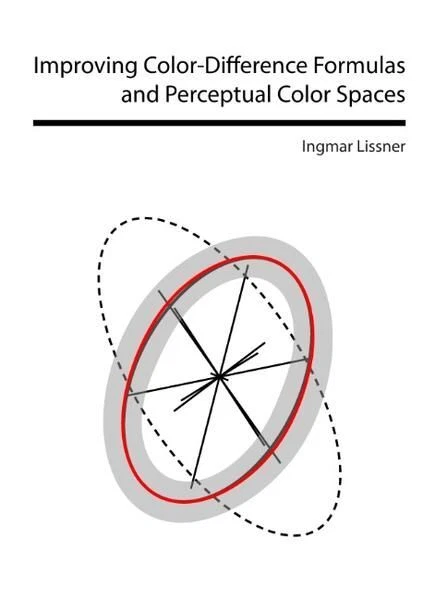 IMPROVING COLOR-DIFFERENCE FORMULAS and Perceptual Color Spaces Lissner ...