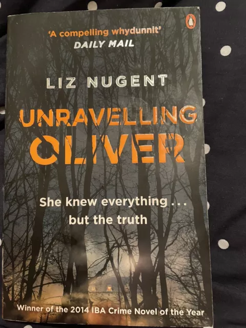 Unravelling Oliver: The gripping psychological suspense from the No. 1...