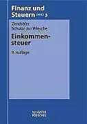 Einkommensteuer von Zenthöfer, Wolfgang, Schulze Zu... | Buch | Zustand sehr gut