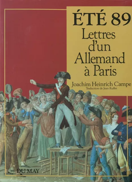 Eté 89. Lettres d'un allemand à Paris. Campe. Comme Neuf