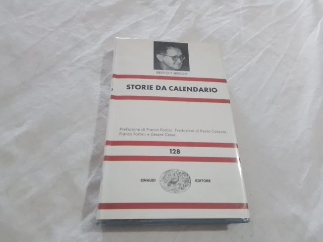 BERTOLT BRECHT, STORIE DA CALENDARIO, NUE EINAUDI, 1972, 30gn24