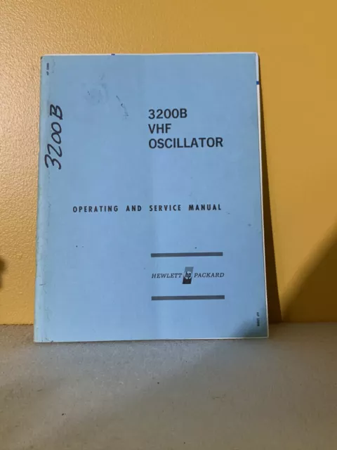 HP 3200B-4 Model 3200B VHF Oscillator Operating and Service Manual