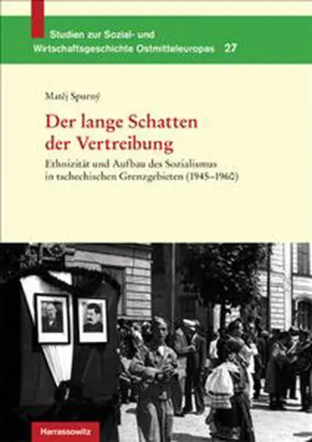 Der Lange Schatten Der Vertreibung: Ethnizitat Und Aufbau Des Sozialismus in Tsc