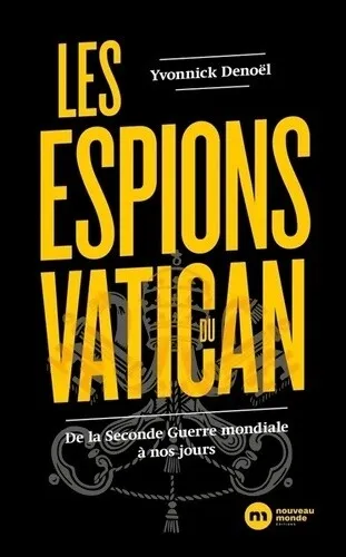 3725966 - Les espions du Vatican. De la seconde guerre mondiale à nos jours - Yv