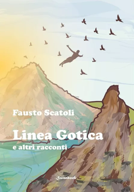 Libri Scatoli Fausto - Linea Gotica E Altri Racconti