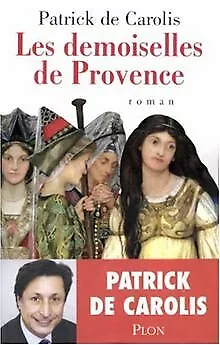 Les demoiselles de Provence von Patrick de Carolis | Buch | Zustand gut
