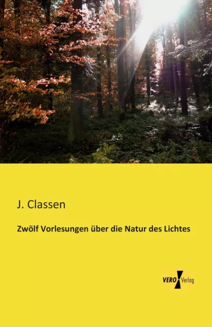 Zwölf Vorlesungen über die Natur des Lichtes | Buch | 9783956108327