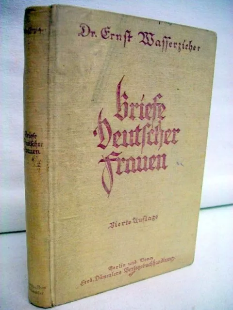 Briefe deutscher Frauen. Ausgewählt und mit Einleitungen versehen von Dr. Ernst
