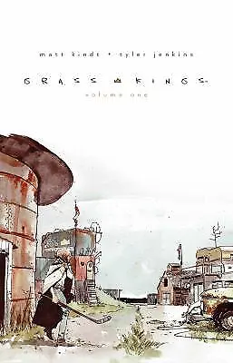 Grass Kings Vol. 1 by Kindt, Matt