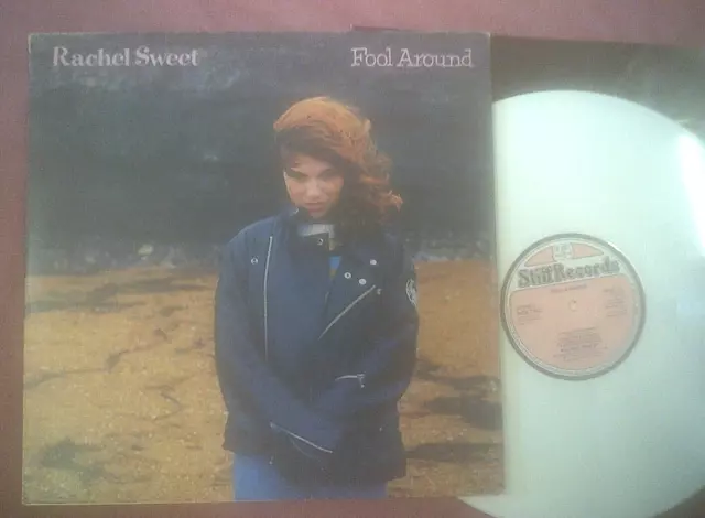 Rachel Sweet-Fool Around White Vinyl Lp + Inner -Stiff Records