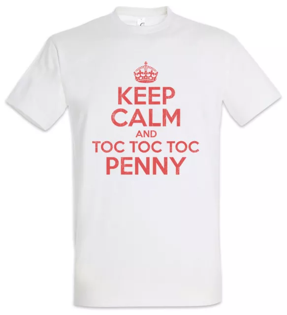 Keep Calm And Toc Penny T-Shirt The Big Sheldon Bang Fun Cooper Theory Tür