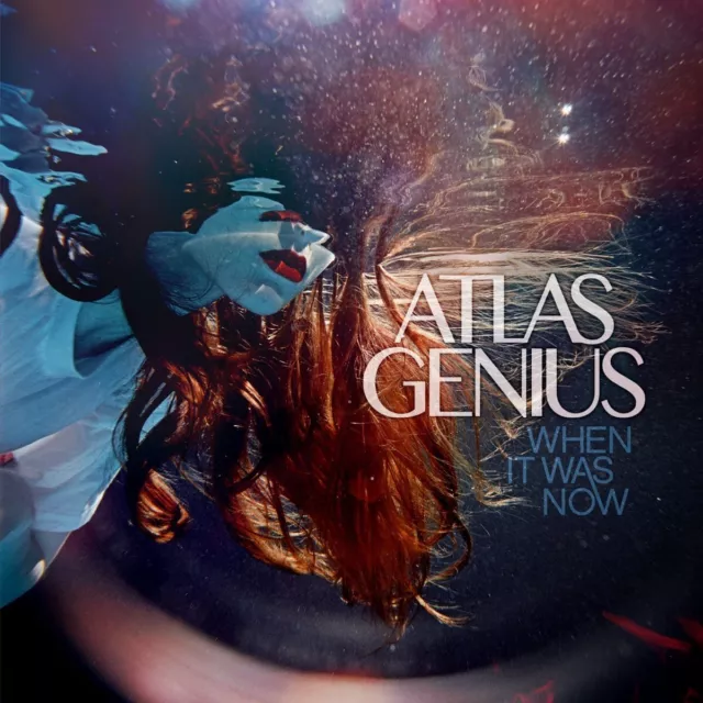 Atlas Genius - When It Was Now (Vinyl) New/Sealed