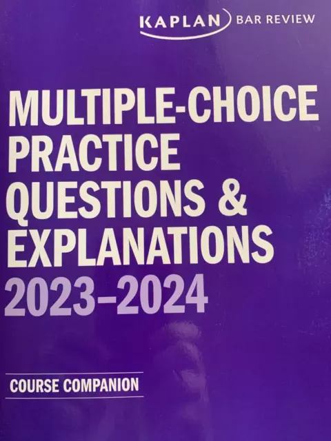 2023 2024 KAPLAN Bar MBE Multiple Choice Practice Questions Explanation ...