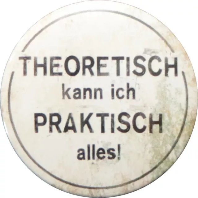 Kühlschrankmagnet Sprüche & Humor "Theoretisch kann ich praktisch alles!"