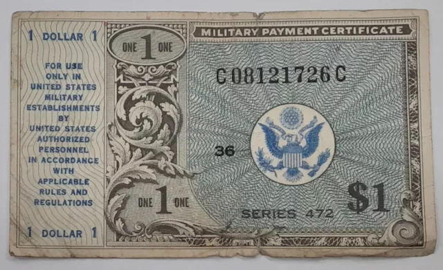 Series 472  One Dollar Military Payment Certificate Fine--See Photos.