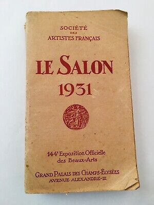 CATALOGUE PUBLICITAIRE OFFICIEL - LE SALON 1931 - 144 Exposition des Beaux-Arts