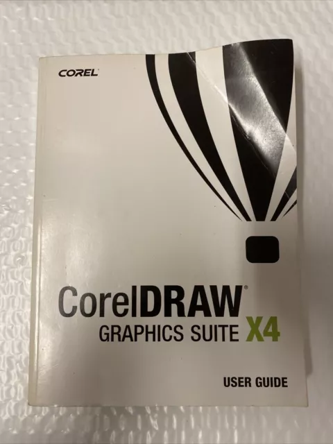 Coreldraw Graphics Suite X4 (user Guide Only)