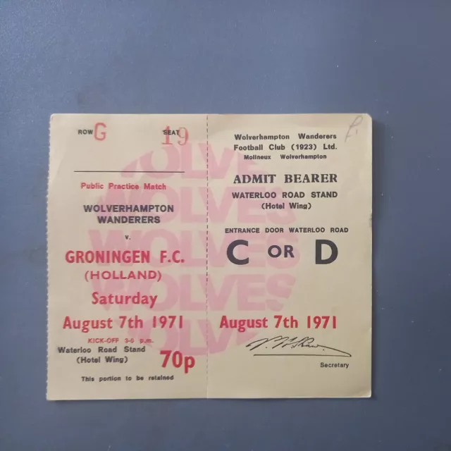 WOLVERHAMPTON WANDERERS v GRONINGEN F.C FRIENDLY MATCH TICKET 1971/2