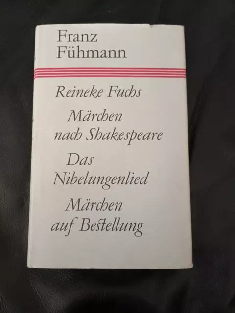 Franz Fühmann: Reineke Fuchs / Märchen nach Shakespeare / Das Nibelungenlied / M