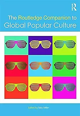 The Routledge Companion to Global Popular Culture (Routledge Media and Cultural